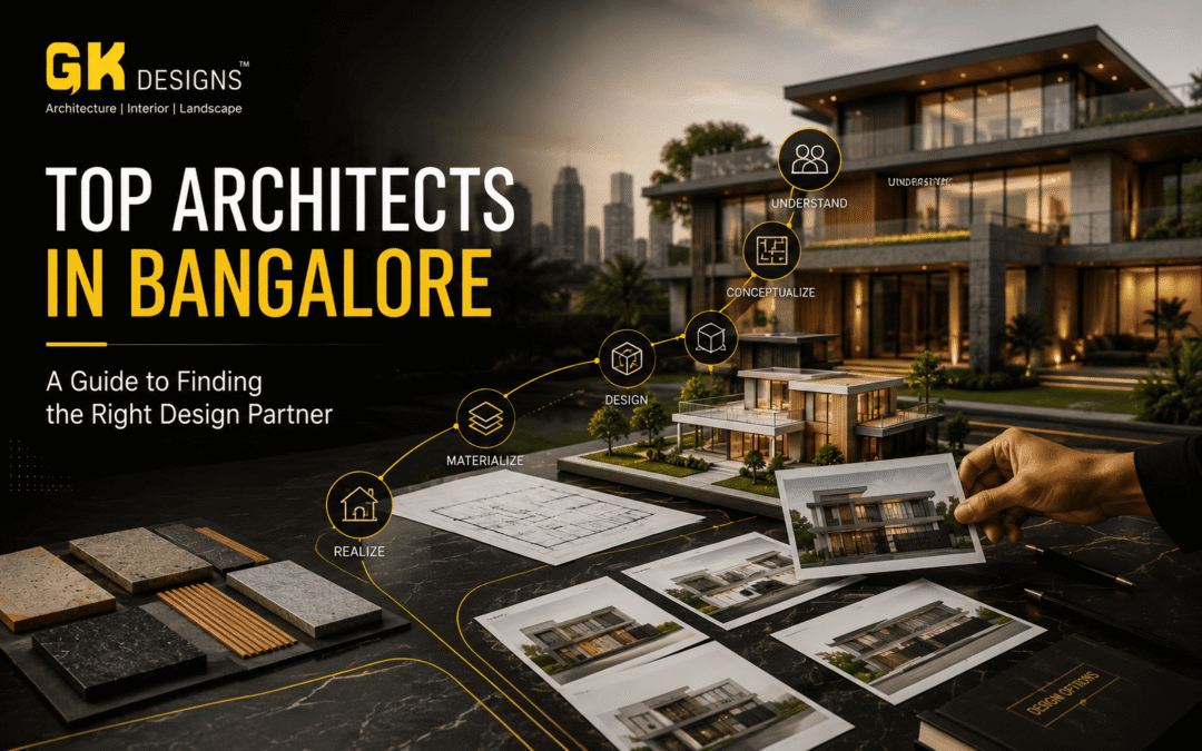 Top Architects in Bangalore: A Smart Guide to Finding the Right Firm