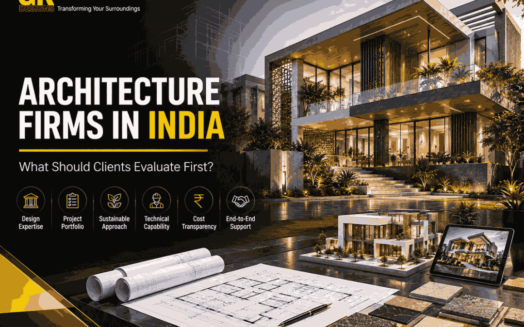 Architecture Firms in India: What Should Clients Evaluate First?