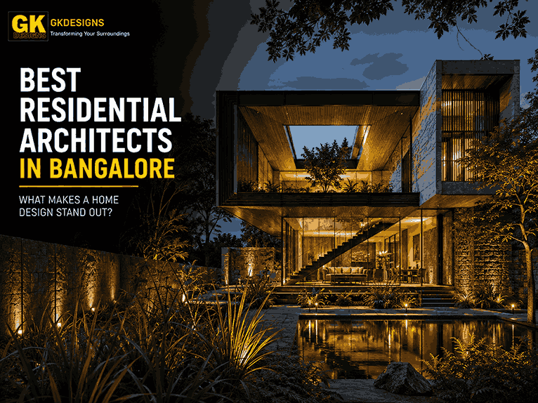 Best Residential Architects in Bangalore: What Makes a Home Design Stand Out?